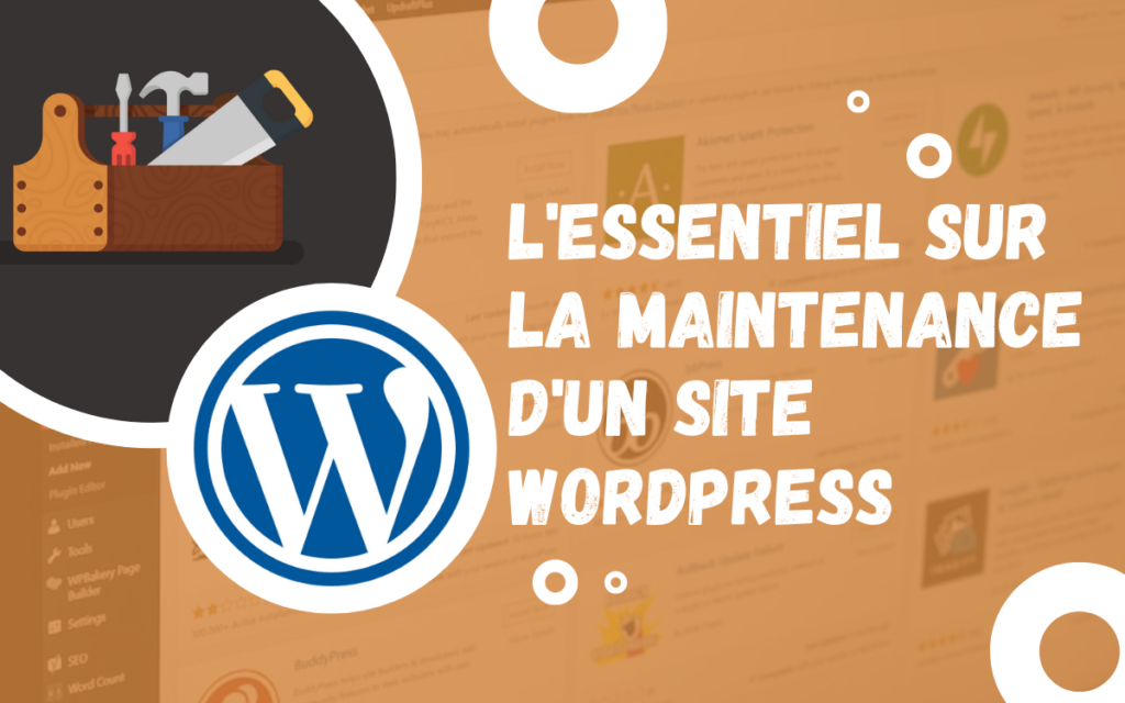 L'essentiel sur la maintenance d'un site Wordpress