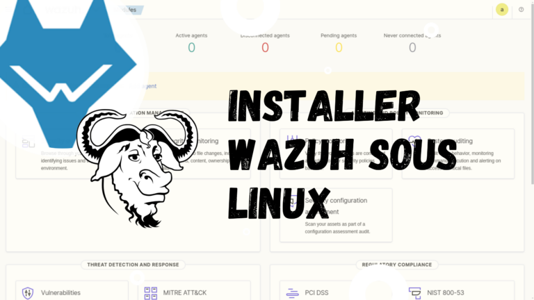 Installer Wazuh sous Linux (Debian 12,Ubuntu,Mint)